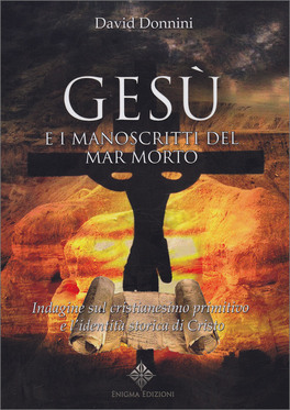 Gesù e i Manoscritti del Mar Morto — Libro - 1
