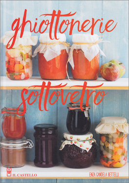 Ghiottonerie Sottovetro — Libro - 1