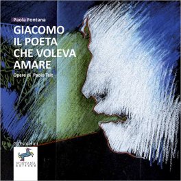 Giacomo il Poeta che Voleva Amare — Libro - 1