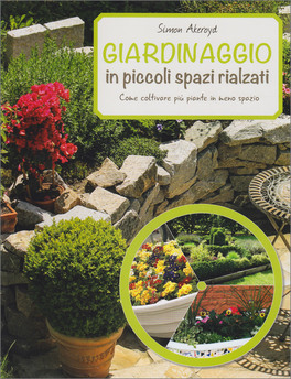 Giardinaggio in Piccolo Spazi Rialzati — Libro - 1