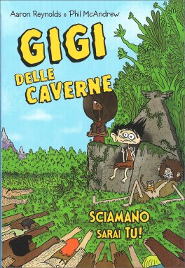 Gigi delle Caverne - Sciamano Sarai Tu — Libro - 1