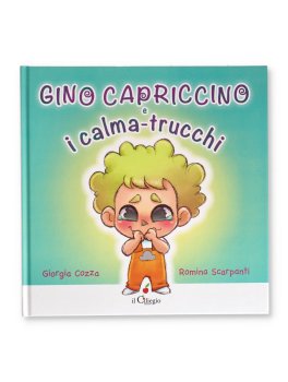 Gino Capriccino e i Calma-trucchi — Libro - 1