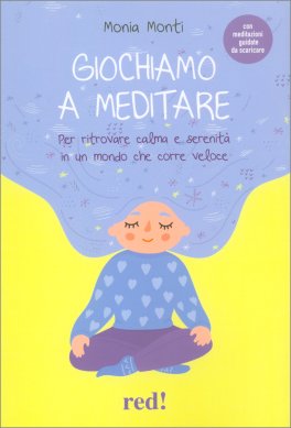 Giochiamo a Meditare — Libro - 1