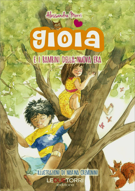 Gioia e i Bambini della Nuova Era — Libro - 1