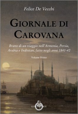 Giornale di Carovana - Vol. 1 — Libro - 1
