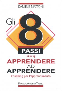 Gli 8 Passi per Apprendere ad Apprendere — Libro - 1