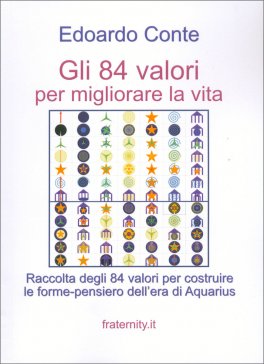 Gli 84 Valori per Migliorare la Vita — Libro - 1