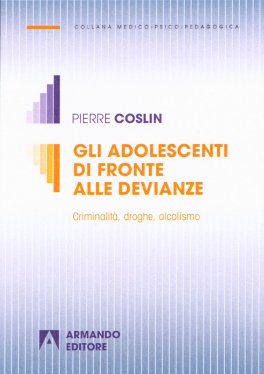 Gli Adolescenti di Fronte alle Devianze — Libro - 1
