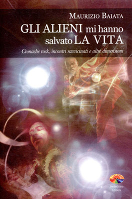 Gli Alieni mi hanno Salvato la Vita  — Libro - 1