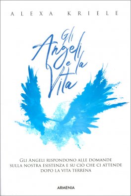 Gli Angeli e la Vita — Libro - 1