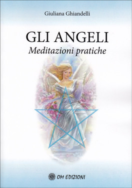 Gli Angeli - Meditazioni Pratiche — Libro - 1