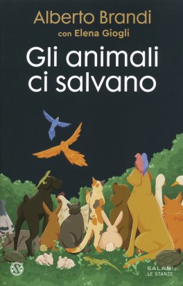 Gli Animali ci Salvano — Libro - 1