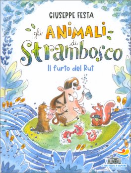 Gli Animali di Strambosco - Il Furto del Rut — Libro - 1