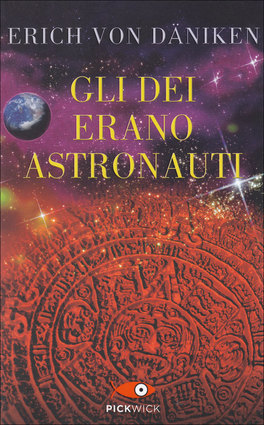 Gli Dei erano Astronauti — Libro - 1
