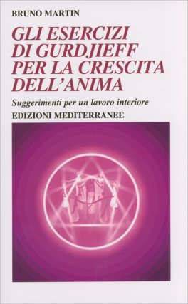 Gli Esercizi di Gurdjieff per la Crescita dell'Anima — Libro - 3