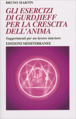 Gli Esercizi di Gurdjieff per la Crescita dell'Anima — Libro - 1