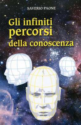 Gli Infiniti Percorsi della Conoscenza  — Libro - 1