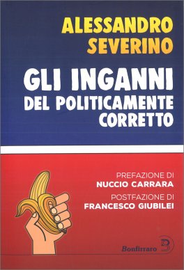 Gli Inganni del Politicamente Corretto — Libro - 1