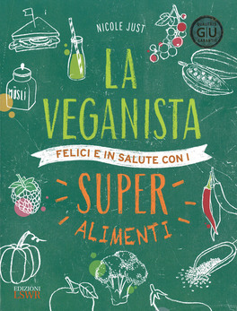 Gli Irrinunciabili - Cucina Vegan per Tutti i Gusti — Libro - 3