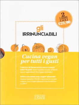 Gli Irrinunciabili - Cucina Vegan per Tutti i Gusti — Libro - 2