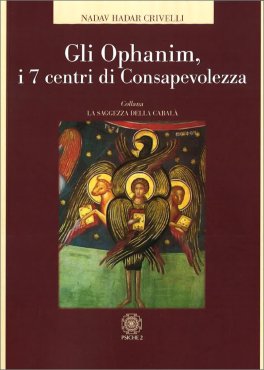 Gli Ophanim, I 7 Centri di Consapevolezza — Libro - 1