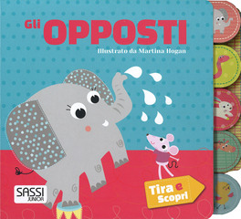 Gli Opposti - Tira e Scopri — Libro - 1