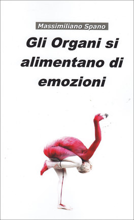Gli Organi si Alimentano di Emozioni  — Libro - 1