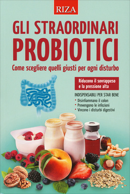 Gli Straordinari Probiotici — Libro - 2
