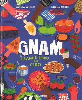 Gnam - Il Grande Libro del Cibo — Libro - 1