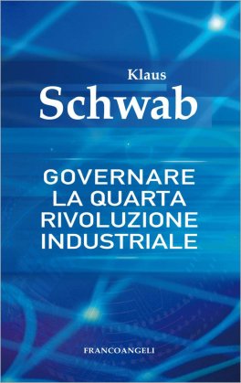 Governare La Quarta Rivoluzione Industriale — Libro - 1