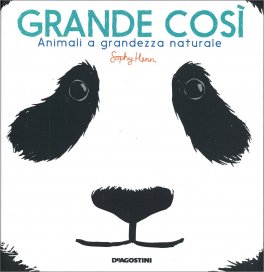 Grande Così - Animali a Grandezza Naturale — Libro - 1