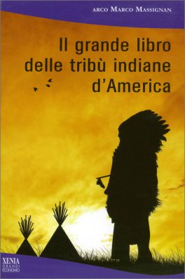 Il Grande Libro delle Tribù Indiane d'America — Libro - 1