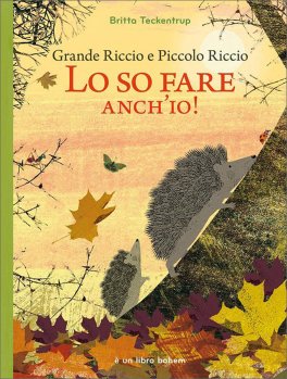 Grande Riccio e Piccolo Riccio - Lo So Fare anch’Io — Libro - 1