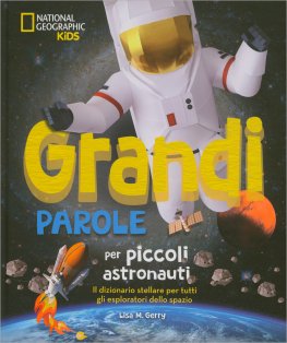 Grandi Parole per Piccoli Astronauti — Libro - 1