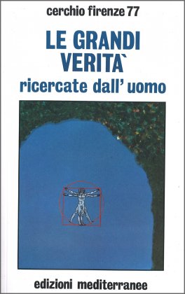 Le Grandi Verità Ricercate dall'Uomo — Libro - 1