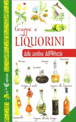 Grappe e Liquorini dalla Cantina dell'Abbazia — Libro - 1