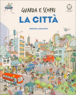 Guarda e Scopri - La Città — Libro/Gioco - 1