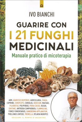Guarire con i 21 Funghi Medicinali — Libro - 1