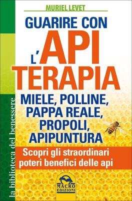 Guarire con l'Apiterapia