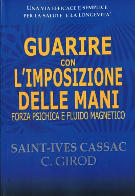 Guarire con l'Imposizione delle Mani — Libro - 1