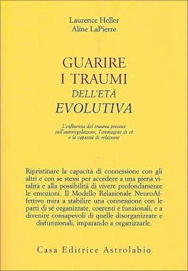 Guarire i Traumi dell'Età Evolutiva — Libro - 1