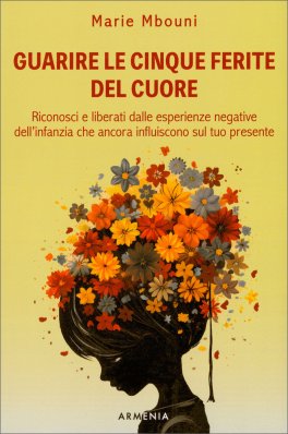 Guarire le 5 Ferite del Cuore — Libro - 1