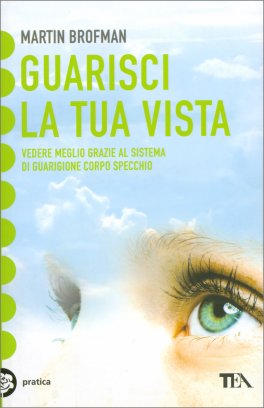 Guarisci la tua Vista — Libro - 1