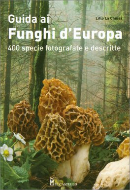 Guida ai Funghi d' Europa — Libro - 1