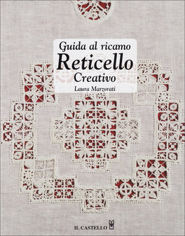 Guida al Ricamo Reticello Creativo  — Libro - 1