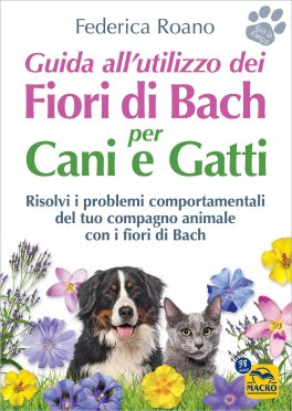 Guida all'Utilizzo dei Fiori di Bach per Cani e Gatti — Libro - 1