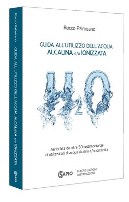 Guida all'Utilizzo dell'Acqua Alcalina e/o Ionizzata — Libro - 3