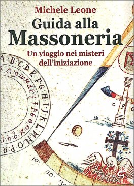 Guida alla Massoneria — Libro - 1