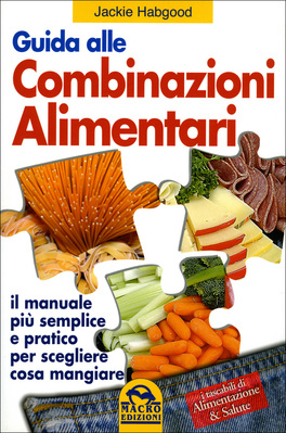 Guida alle Combinazioni Alimentari — Libro - 1