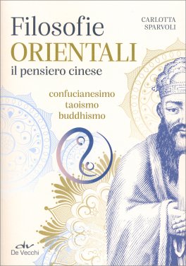 Filosofie Orientali. Il Pensiero Cinese — Libro - 1